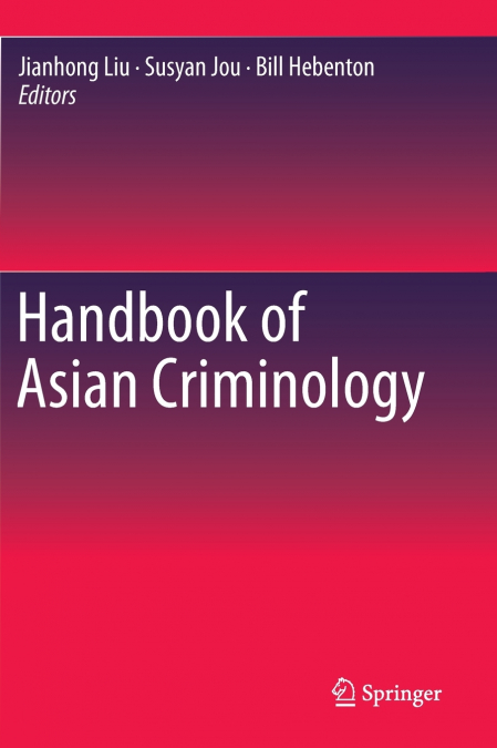 Handbook of Asian Criminology