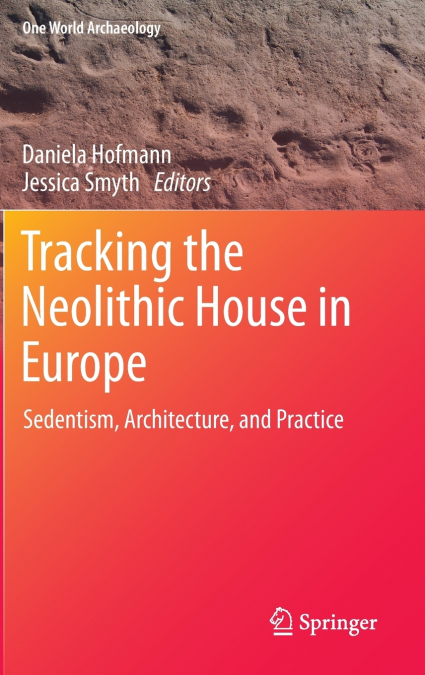 Tracking the Neolithic House in Europe