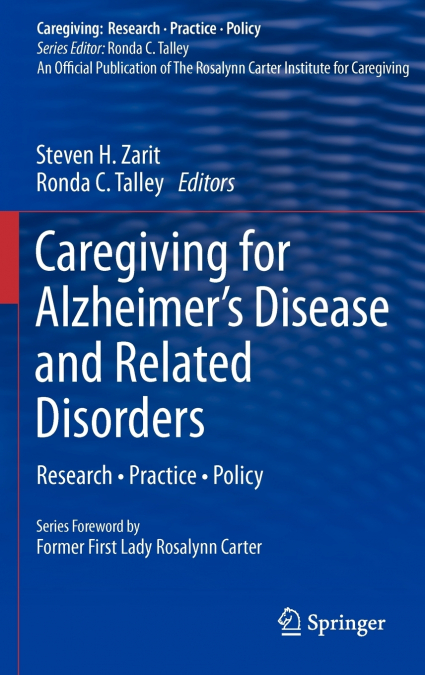 Caregiving for Alzheimer’s Disease and Related Disorders