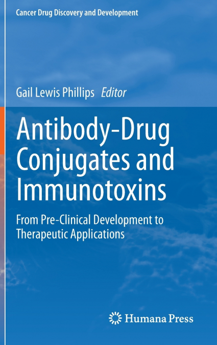 Antibody-Drug Conjugates and Immunotoxins