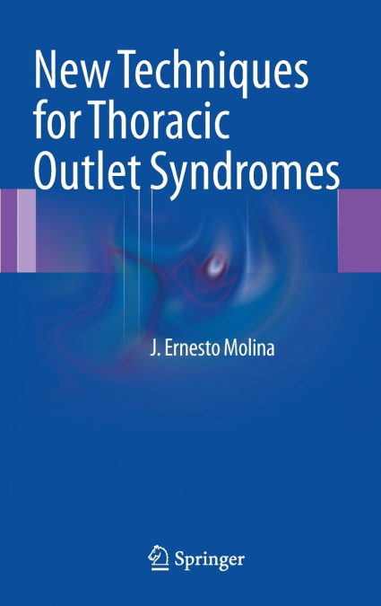 New Techniques for Thoracic Outlet Syndromes