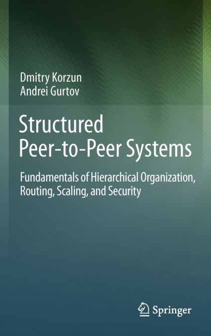 Structured Peer-to-Peer Systems