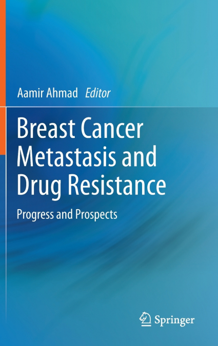 Breast Cancer Metastasis and Drug Resistance