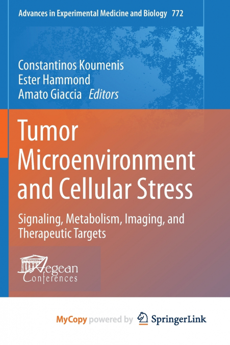 Tumor Microenvironment and Cellular Stress
