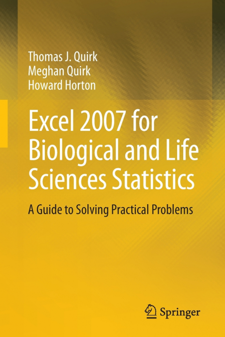 Excel 2007 for Biological and Life Sciences Statistics