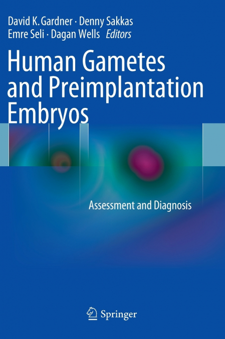 Human Gametes and Preimplantation Embryos
