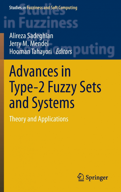 Advances in Type-2 Fuzzy Sets and Systems