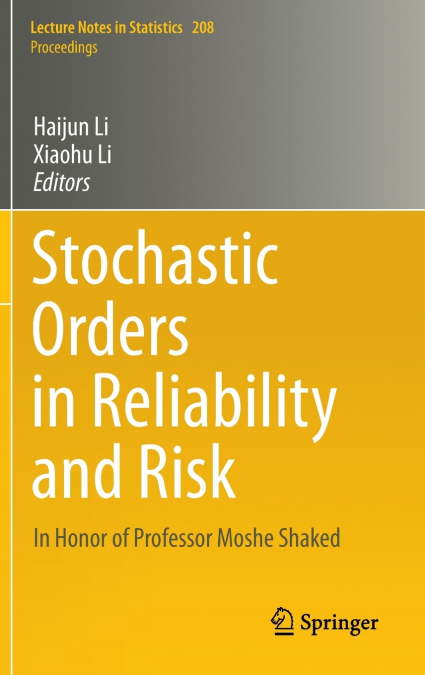 Stochastic Orders in Reliability and Risk