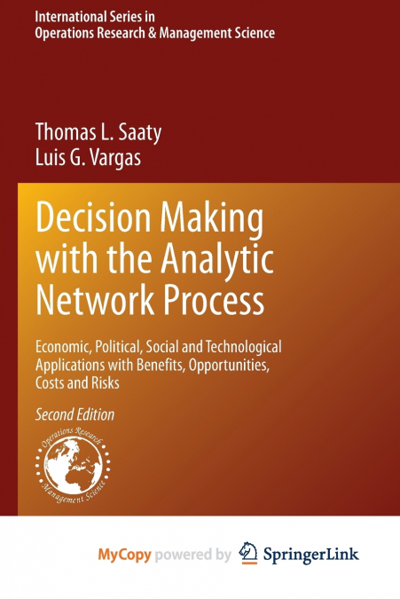 Decision Making with the Analytic Network Process