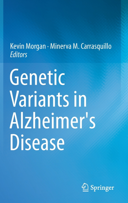 Genetic Variants in Alzheimer’s Disease