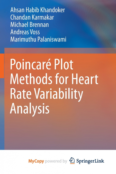 Poincaré Plot Methods for Heart Rate Variability Analysis