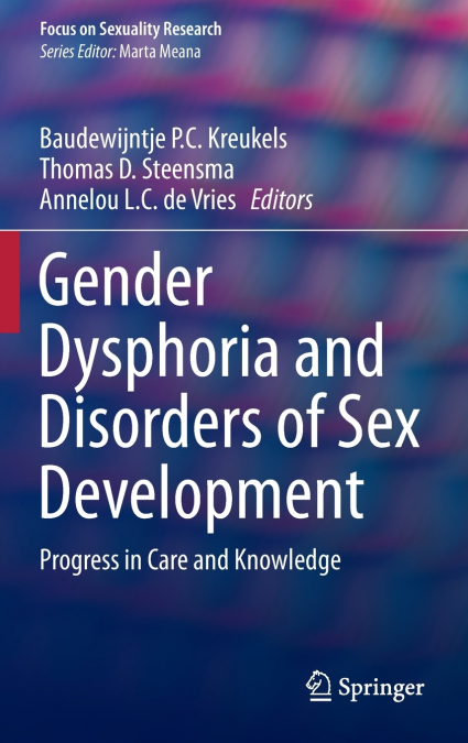 Gender Dysphoria and Disorders of Sex Development