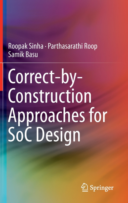 Correct-By-Construction Approaches for Soc Design