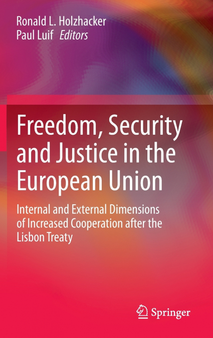Freedom, Security and Justice in the European Union