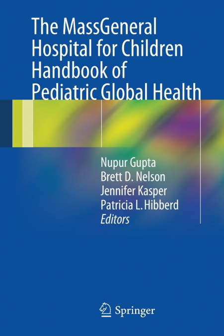 The Massgeneral Hospital for Children Handbook of Pediatric Global Health
