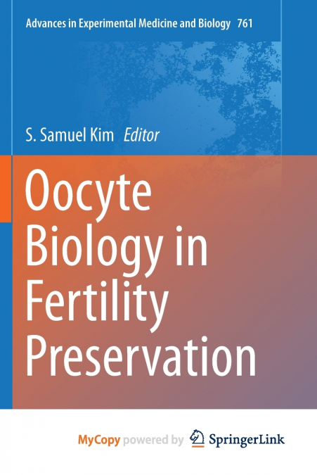 Oocyte Biology in Fertility Preservation