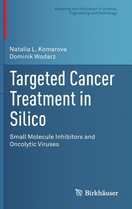 Targeted Cancer Treatment in Silico