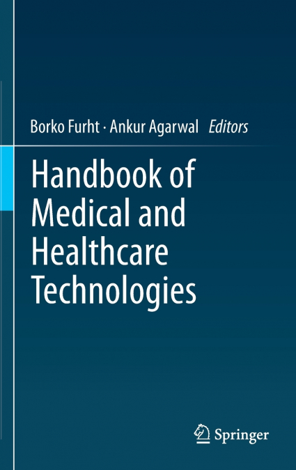 Handbook of Medical and Healthcare Technologies