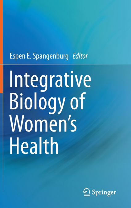 Integrative Biology of Women S Health