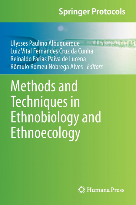 Methods and Techniques in Ethnobiology and Ethnoecology