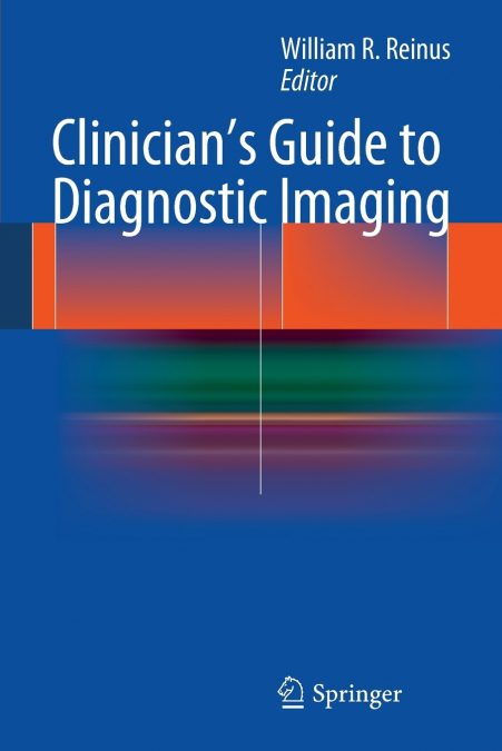 Clinician’s Guide to Diagnostic Imaging