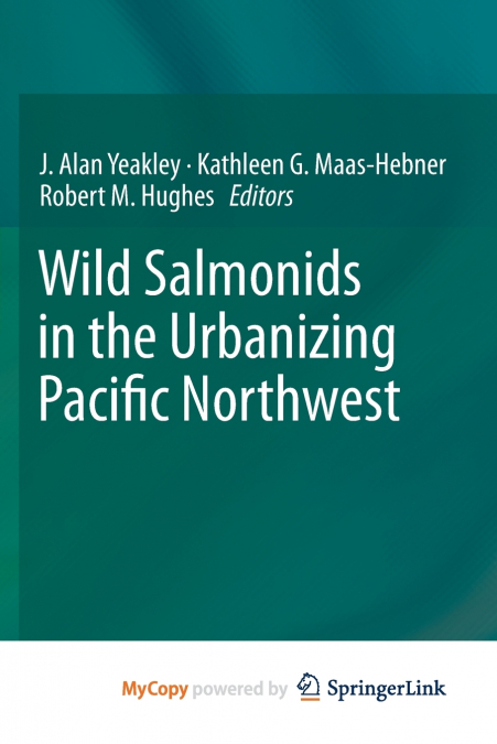Wild Salmonids in the Urbanizing Pacific Northwest