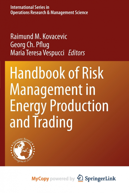 Handbook of Risk Management in Energy Production and Trading