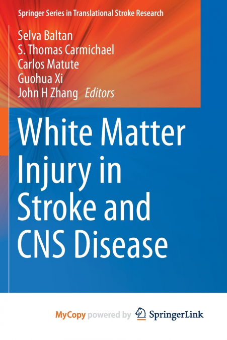White Matter Injury in Stroke and CNS Disease