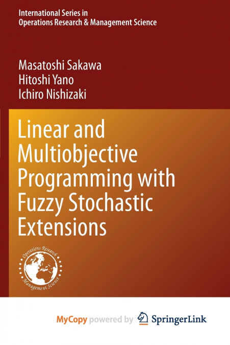 Linear and Multiobjective Programming with Fuzzy Stochastic Extensions