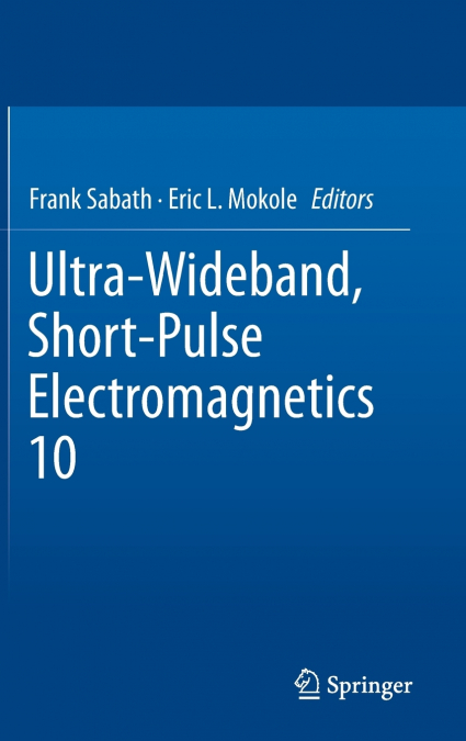 Ultra-Wideband, Short-Pulse Electromagnetics 10