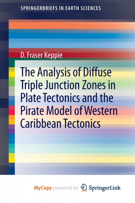 The Analysis of Diffuse Triple Junction Zones in Plate Tectonics and the Pirate Model of Western Caribbean Tectonics