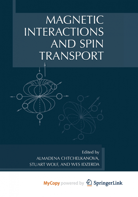Magnetic Interactions and Spin Transport