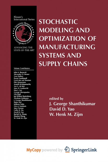 Stochastic Modeling and Optimization of Manufacturing Systems and Supply Chains