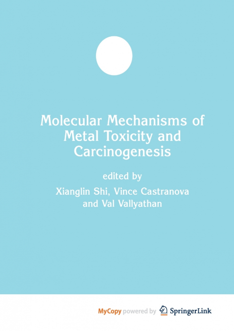 Molecular Mechanisms of Metal Toxicity and Carcinogenesis