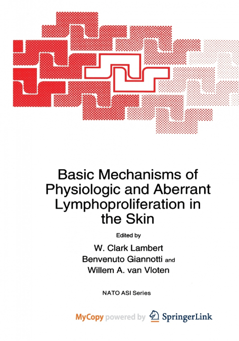 Basic Mechanisms of Physiologic and Aberrant Lymphoproliferation in the Skin