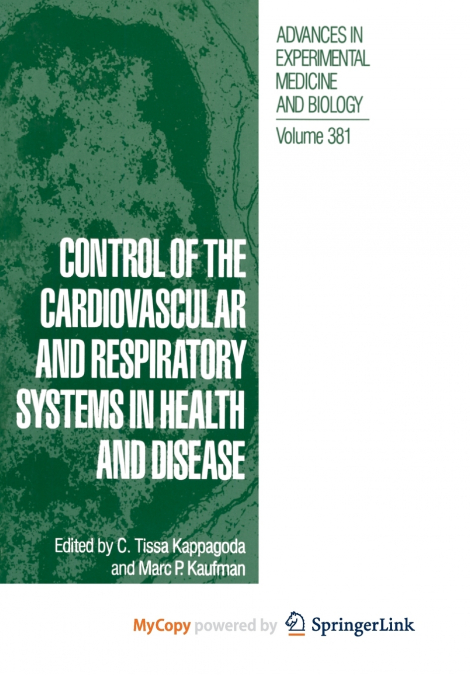 Control of the Cardiovascular and Respiratory Systems in Health and Disease