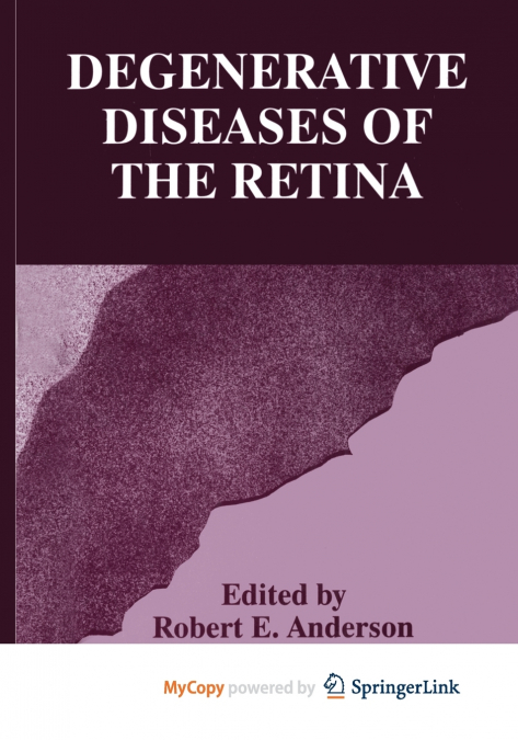 Degenerative Diseases of the Retina