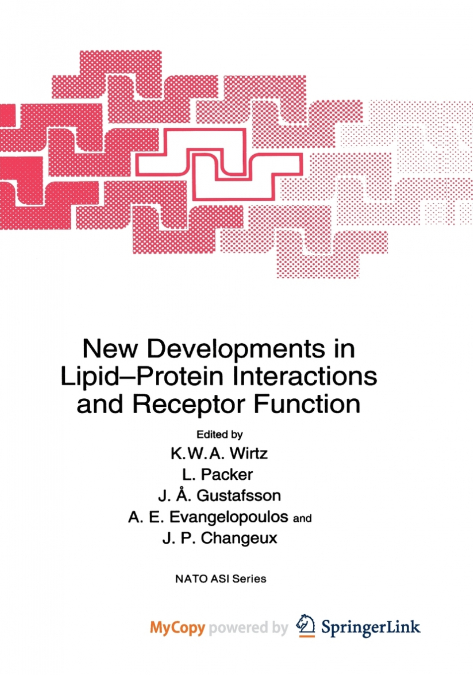 New Developments in Lipid-Protein Interactions and Receptor Function