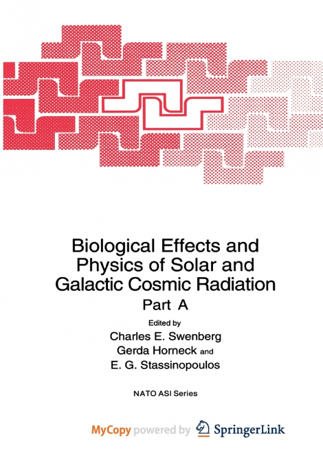 Biological Effects and Physics of Solar and Galactic Cosmic Radiation