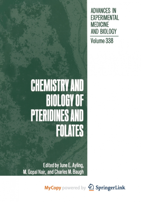 Chemistry and Biology of Pteridines and Folates