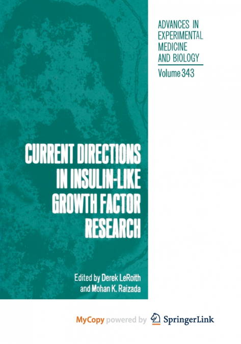 Current Directions in Insulin-Like Growth Factor Research