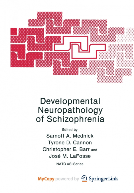 Developmental Neuropathology of Schizophrenia