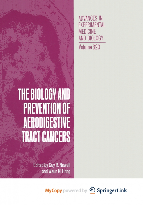 The Biology and Prevention of Aerodigestive Tract Cancers