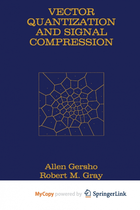 Vector Quantization and Signal Compression