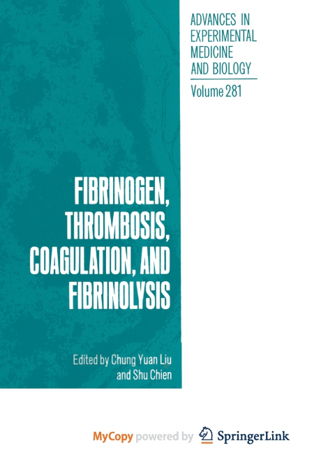 Fibrinogen, Thrombosis, Coagulation, and Fibrinolysis
