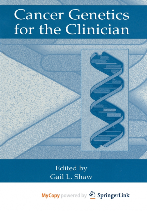 Cancer Genetics for the Clinician