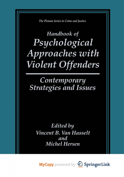 Handbook of Psychological Approaches with Violent Offenders