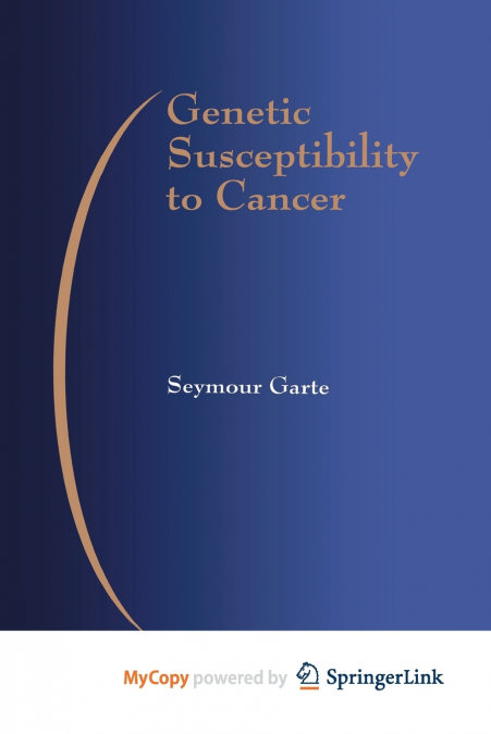 Genetic Susceptibility to Cancer