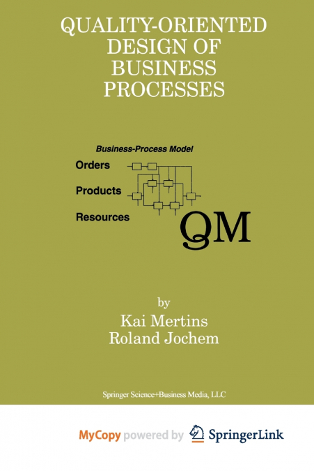 Quality-Oriented Design of Business Processes