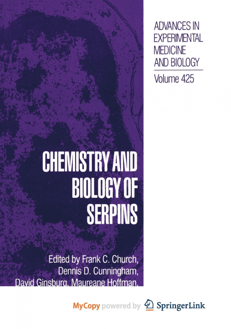 Chemistry and Biology of Serpins
